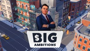 BIG AMBITIONS